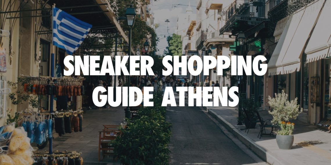 Sneaker Shopping Guide Athens