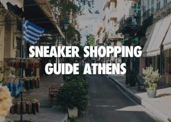 Sneaker Shopping Guide Athens