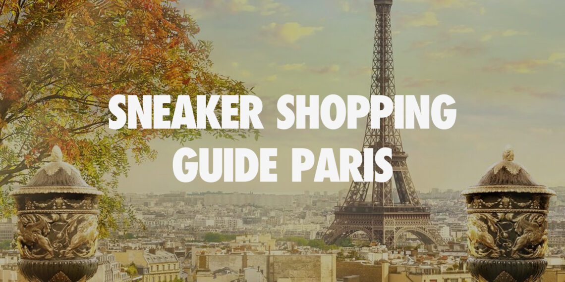 Sneaker Shopping Guide Paris