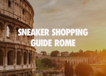 Sneaker Shopping Guide Rome